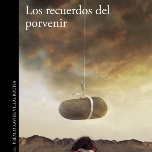 978842043815.jpg LOS RECUERDOS DEL PORVENIR (MAPA DE LAS LENGUAS)