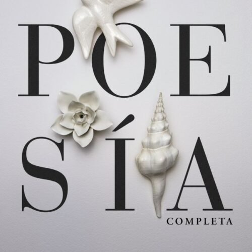 POESIA COMPLETA (JULIO CORTAZAR)