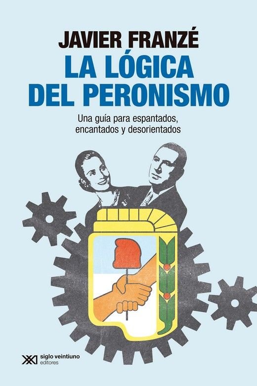 LA LOGICA DEL PERONISMO