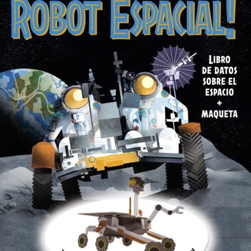 CONSTRUYE UN ROBOT ESPACIAL!