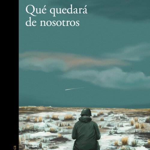 Qué quedará de nosotros