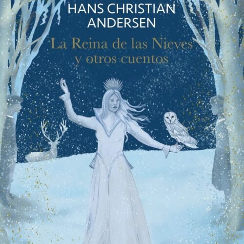 REINA DE LAS NIEVES Y OTROS CUENTOS, LA