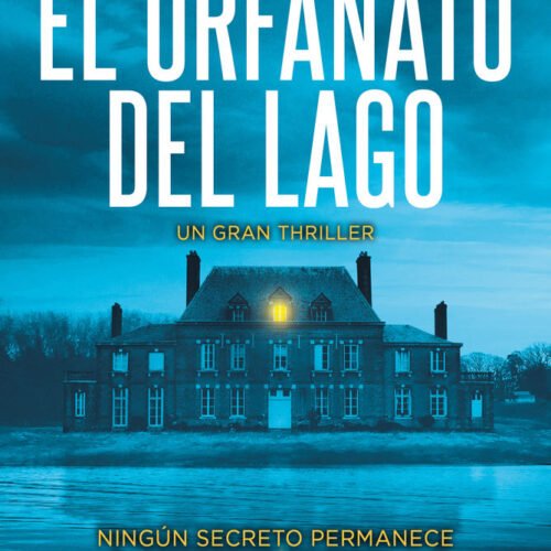 EL ORFANATO DEL LAGO