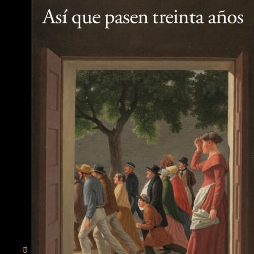 Así que pasen treinta años