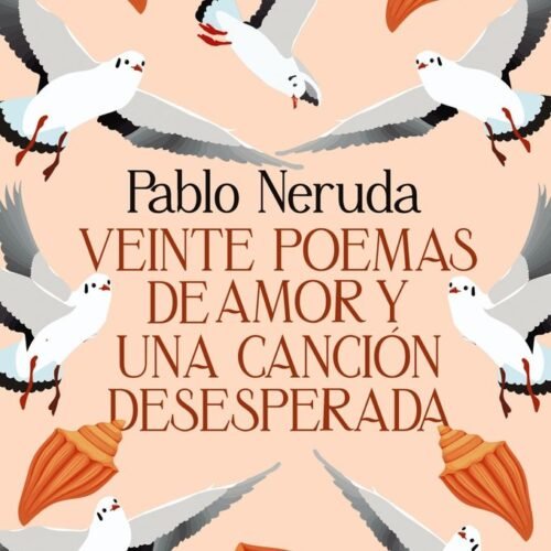 VEINTE POEMAS DE AMOR Y