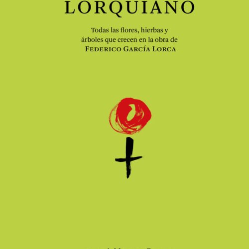 UN HERBARIO LORQUIANO