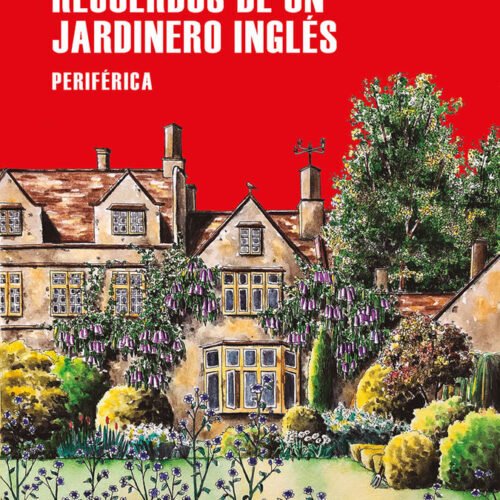 RECUERDOS DE UN JARDINERO INGLÉS