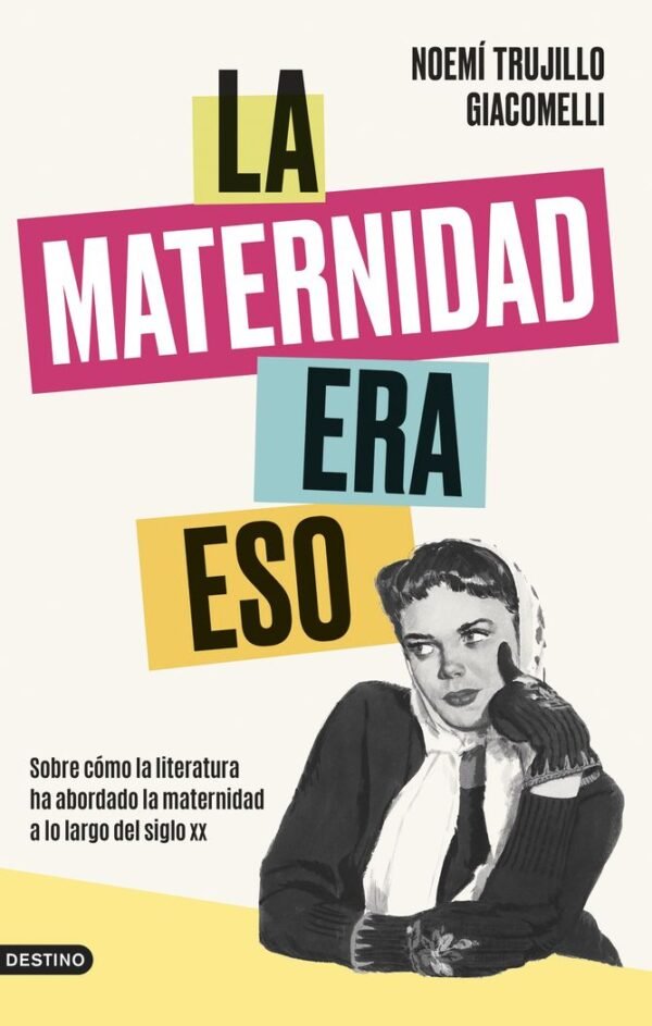 LA MATERNIDAD ERA ESTO