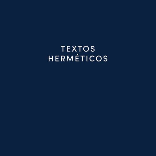 TEXTOS HERMETICOS