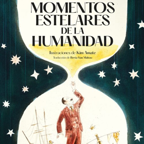 MOMENTOS ESTELARES DE LA HUMANIDAD