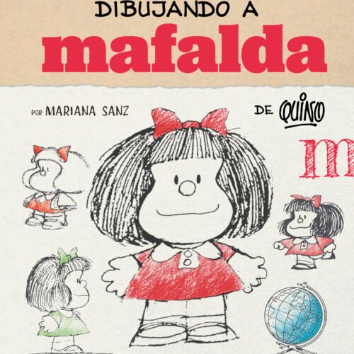 DIBUJANDO A MAFALDA (ED. ESPAÑA)