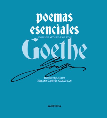 POEMAS ESENCIALES DE GOETHE