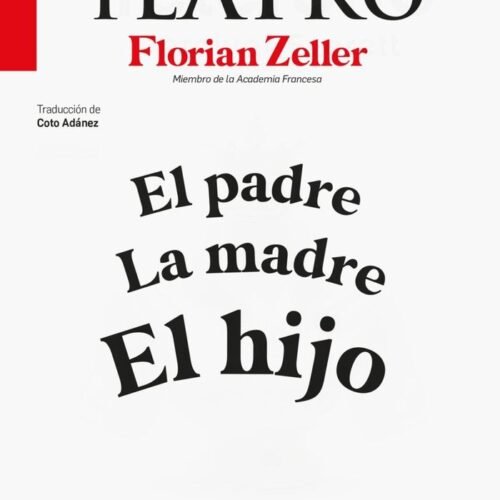EL TEATRO DE FLORIAN ZELLER
