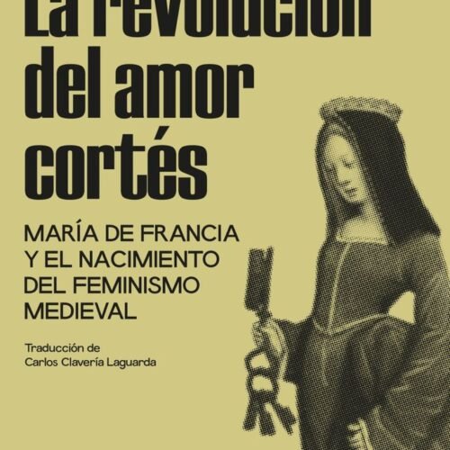 LA REVOLUCIÓN DEL AMOR CORTÉS