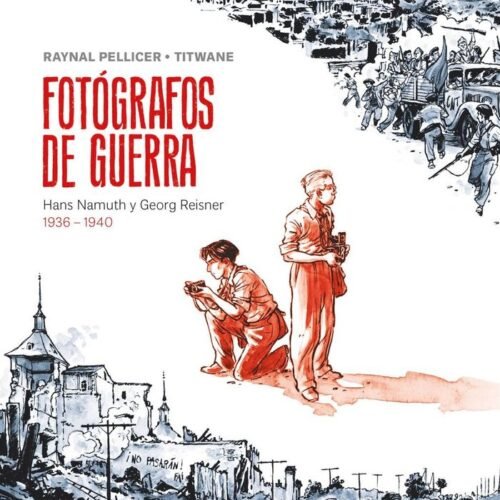 FOTÓGRAFOS DE GUERRA