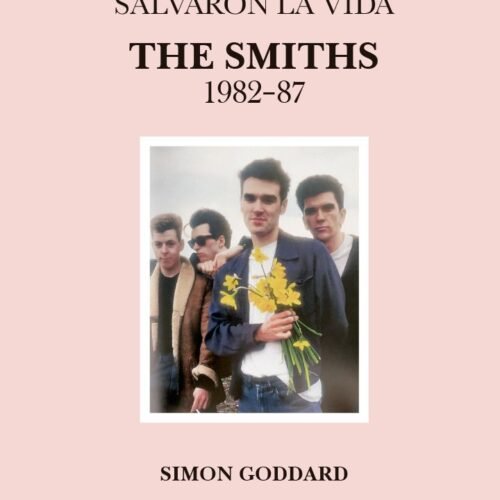 CANCIONES QUE TE SALVARON LA VIDA: THE SMITHS 1982