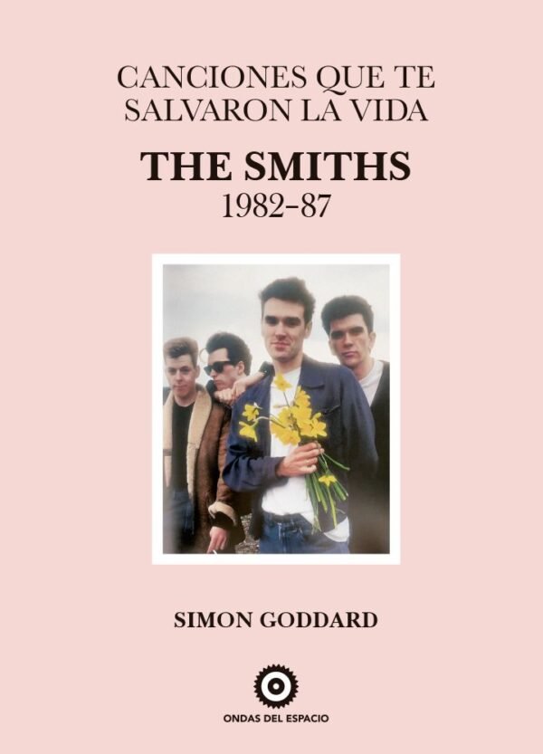 CANCIONES QUE TE SALVARON LA VIDA: THE SMITHS 1982