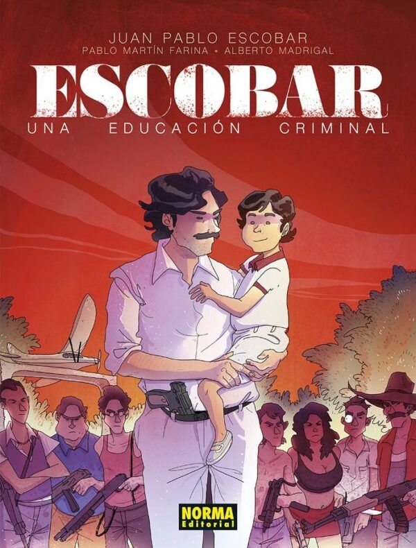 ESCOBAR - UNA EDUCACION CRIMINAL
