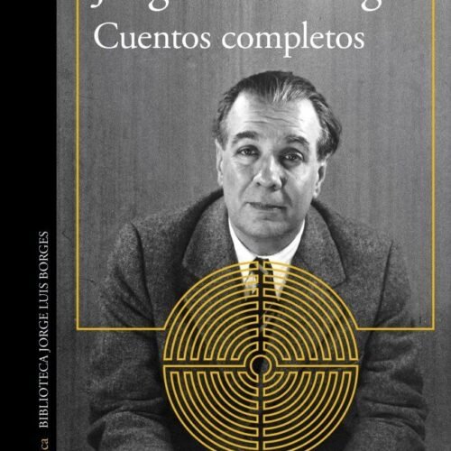 CUENTOS COMPLETOS (BORGES) - ALF