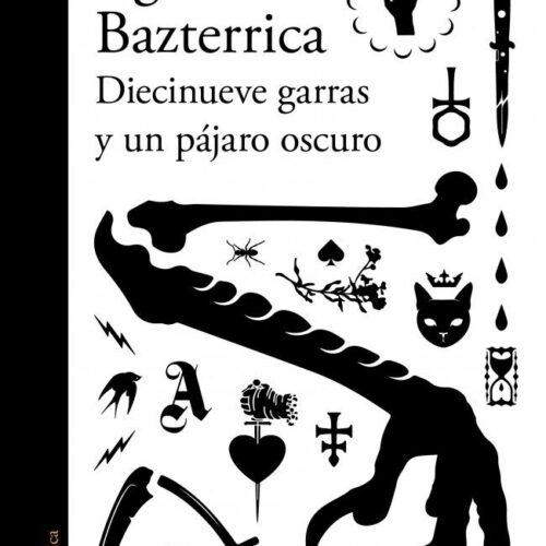 DIECINUEVE GARRAS Y UN PAJARO OSCURO