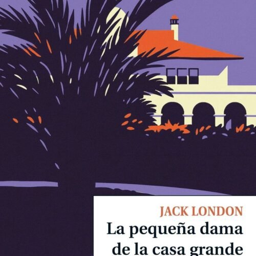 LA PEQUEÑA DAMA DE LA CASA GRANDE