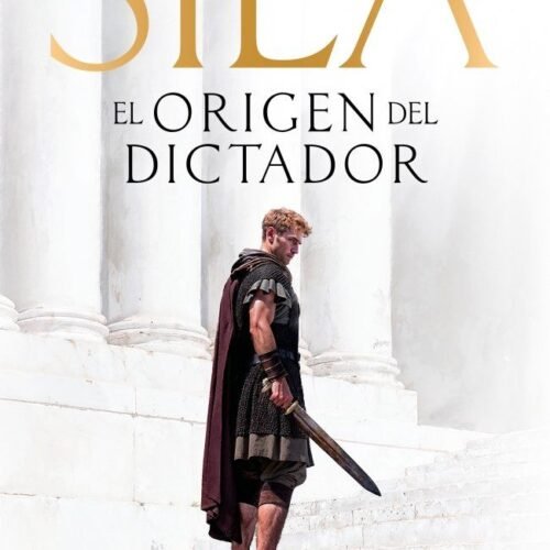 978840103554.jpg SILA, EL ORIGEN DEL DICTADOR