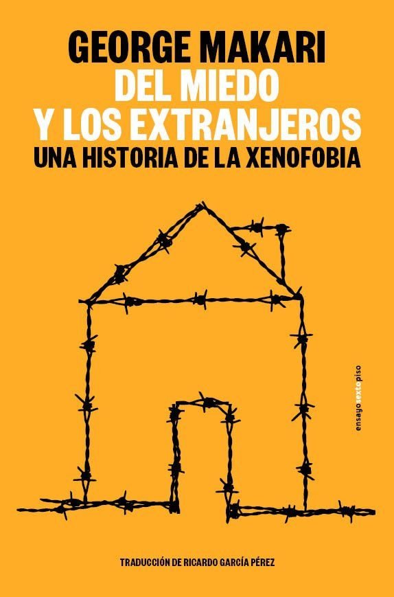 978841024978.jpg DEL MIEDO Y DE LOS EXTRANJEROS:HISTORIA DE XENOFOBIA