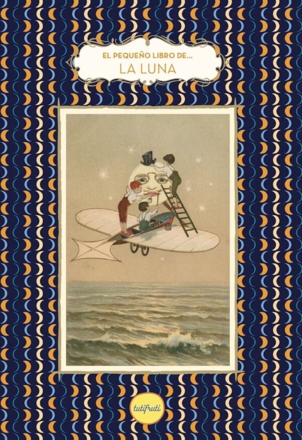 EL PEQUE¥O LIBRO DE LA LUNA