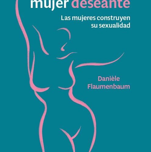 MUJER DESEADA, MUJER DESEANTE