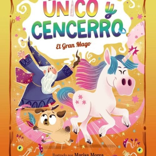 UNICO Y CENCERRO, 3. EL GRAN MAGO