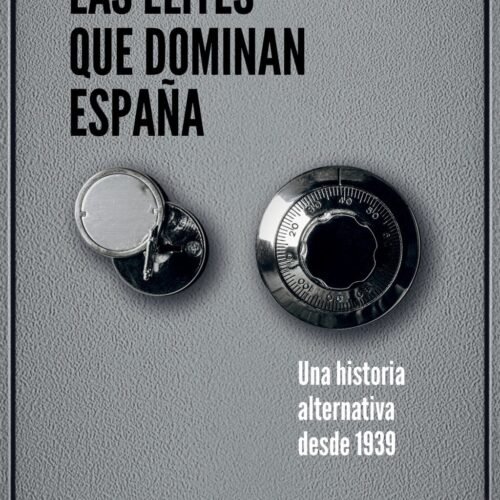 LAS ÉLITES QUE DOMINAN ESPAÑA