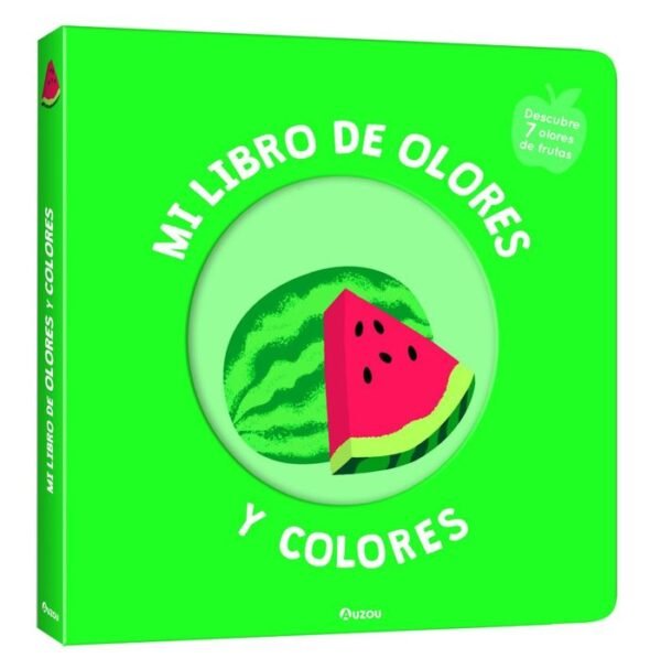 979103951670.jpg MI LIBRO DE OLORES Y COLORES. FRUTAS DELICIOSAS