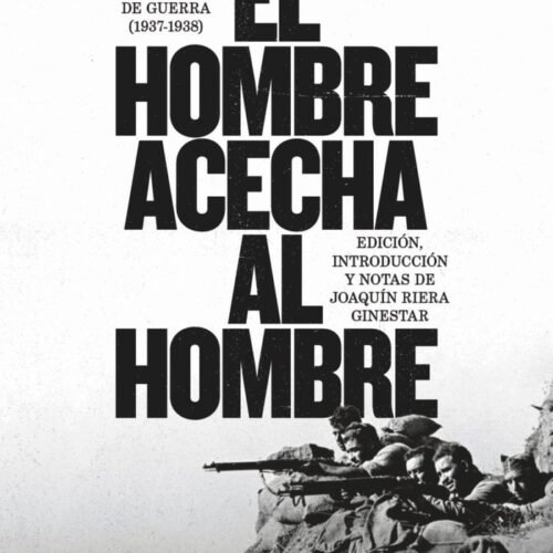 HOMBRE ACECHA AL HOMBRE, EL