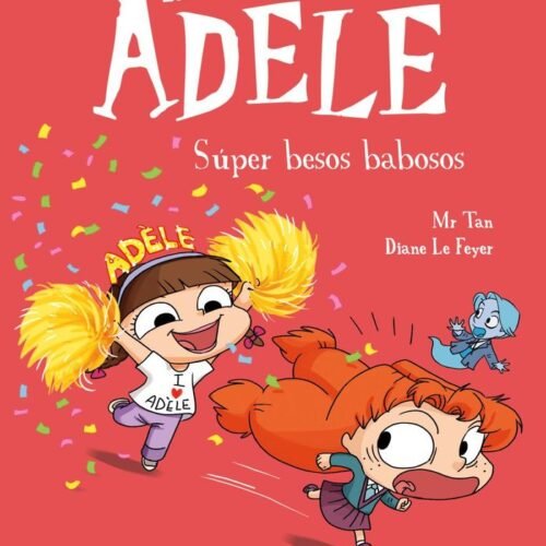 979138774415.jpg TERRIBLE ADÈLE VOL. 13 - SÚPER BESOS BABOSOS