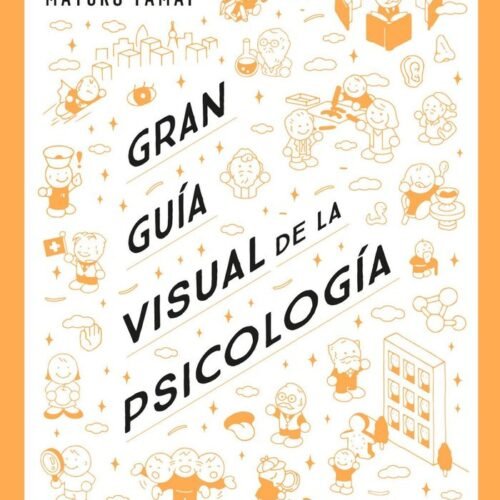 GRAN GUIA VISUAL DE LA PSICOLOGIA