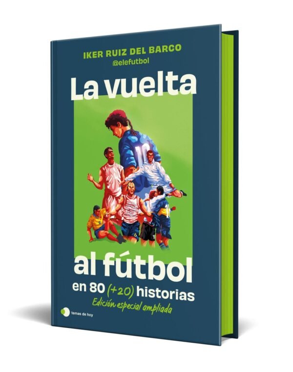 9791387869335 La Vuelta Al Futbol En 80 (+20) Historias (Ed. Especial Con Cantos Tintados)