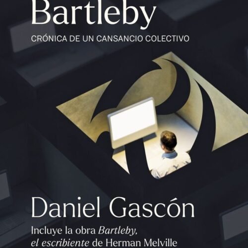 LOS NUEVOS BARTLEBY