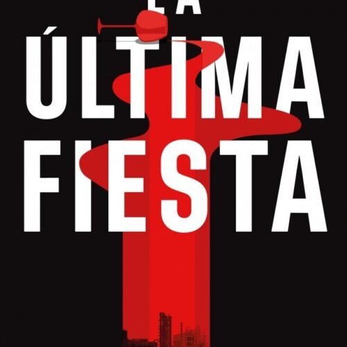 ULTIMA FIESTA, LA