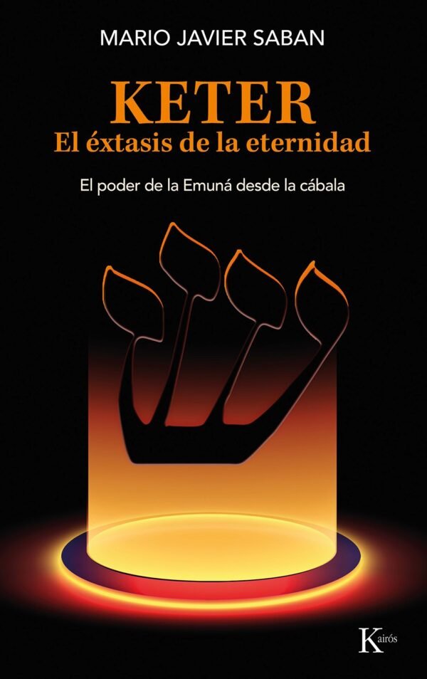 KETER - EL EXTASIS DE LA ETERNIDAD - EL PODER DE L