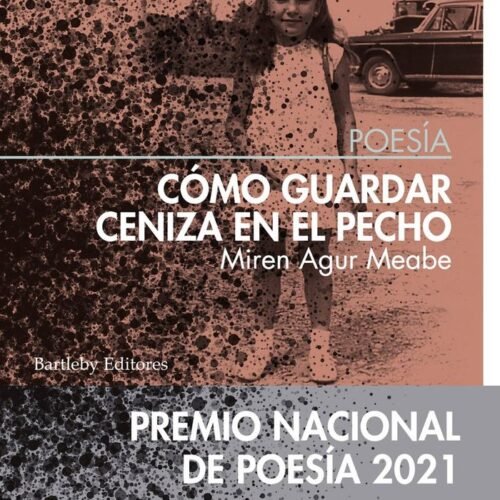 COMO GUARDAR CENIZA EN EL PECHO (PREMIO NACIONAL D