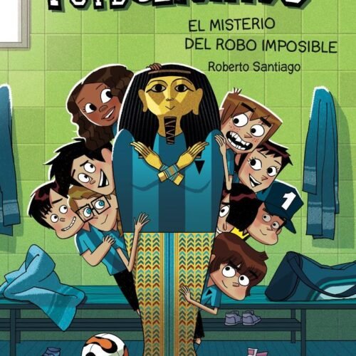 LOS FUTBOLÍSIMOS 5: EL MISTERIO DEL ROBO IMPOSIBLE