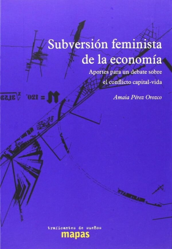 SUBVERSION FEMINISTA DE LA ECONOMIA - APORTES PARA
