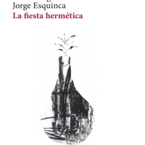 LA FIESTA HERMÉTICA