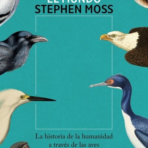 DIEZ AVES QUE CAMBIARON EL MUNDO