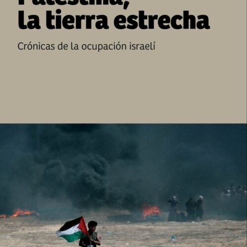 PALESTINA, LA TIERRA ESTRECHA
