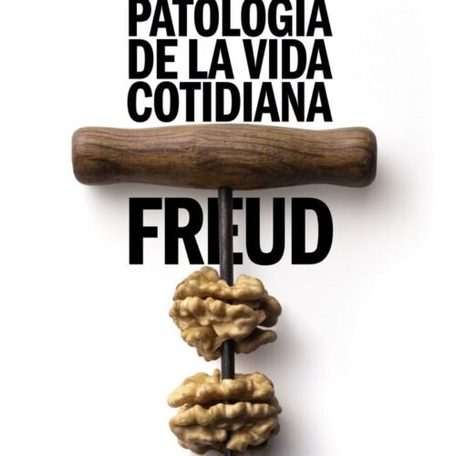 PSICOPATOLOGÍA DE LA VIDA COTIDIANA