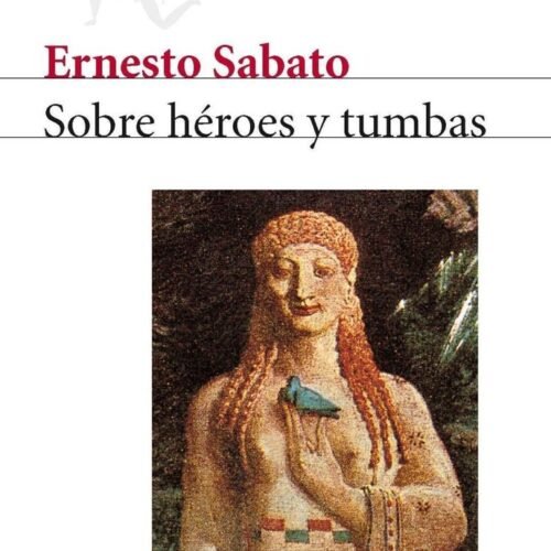 SOBRE HÉROES Y TUMBAS