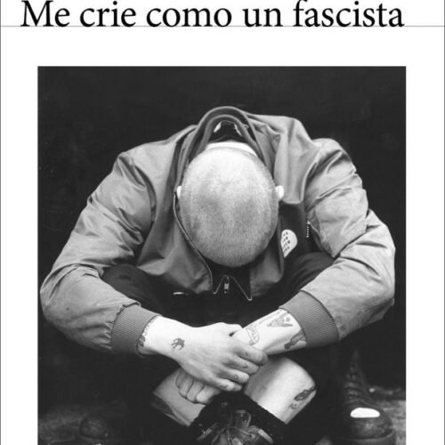 ME CRIE COMO UN FASCISTA