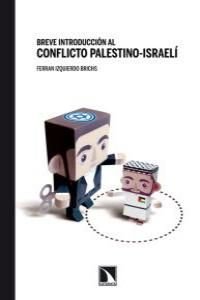 BREVE HISTORIA AL CONFLICTO PALESTINO- ISRAELÍ
