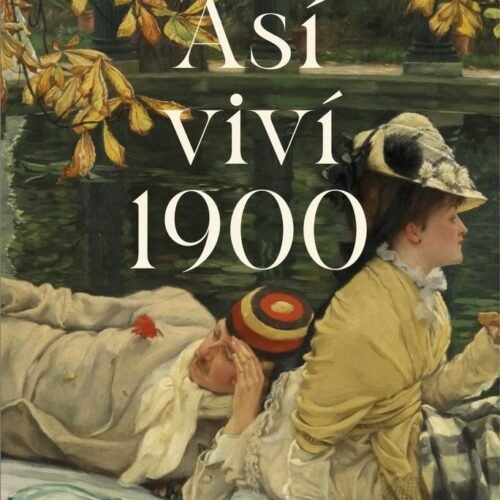 ASÍ VIVÍ 1900